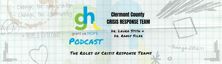 The Roles of Crisis Response Teams with Dr. Laura Stith and Dr. Randy Siler