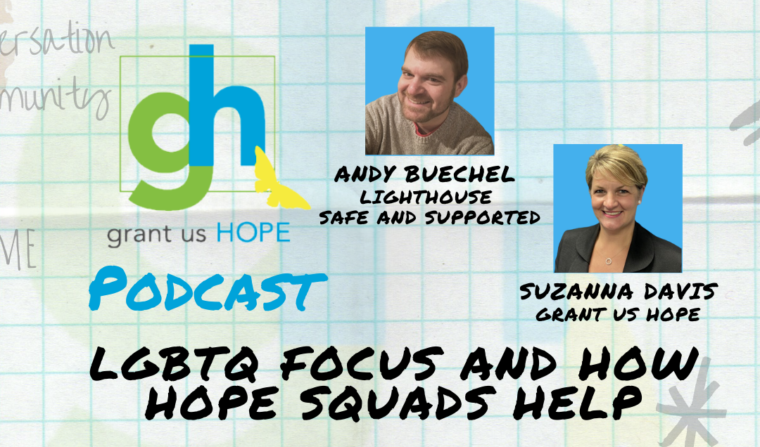 LGBTQ Focus and How Hope Squads Help
